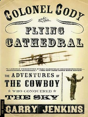 cover image of Colonel Cody and the Flying Cathedral